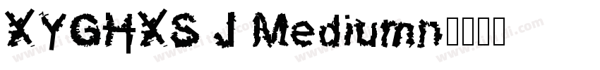 XYGHXS J Mediumn字体转换